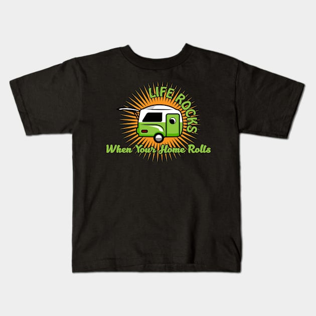 Camping Gift Design Camp RV And Camper Life Rocks Home Rolls Print Kids T-Shirt by Linco